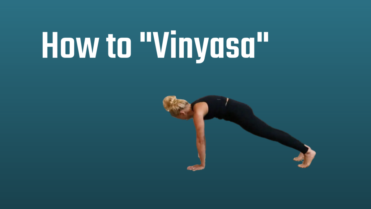 What is a “Vinyasa”?